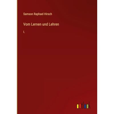 Samson Vom Lernen und Lehren: I. Samson Vom Lernen und Lehren: I.