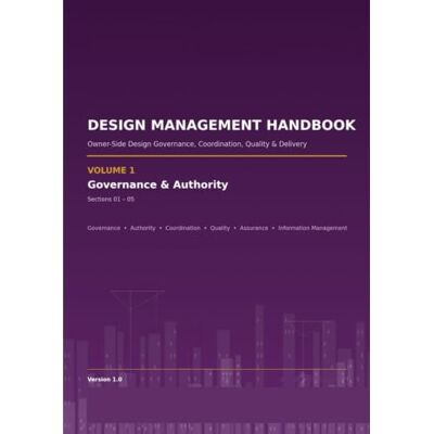 Rio Design Management Handbook: Vol. 1 — Governance & Authority (DMH-001) Rio Design Management Handbook: Vol. 1 — Governance & Authority (DMH-001)
