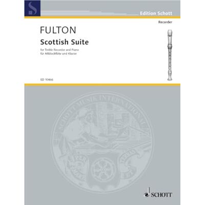 Schott Scottish Suite: treble recorder (flute) and piano (harpsichord). Schott Scottish Suite: treble recorder (flute) and piano (harpsichord).