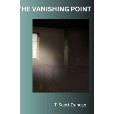 Scott THE VANISHING POINT Scott THE VANISHING POINT