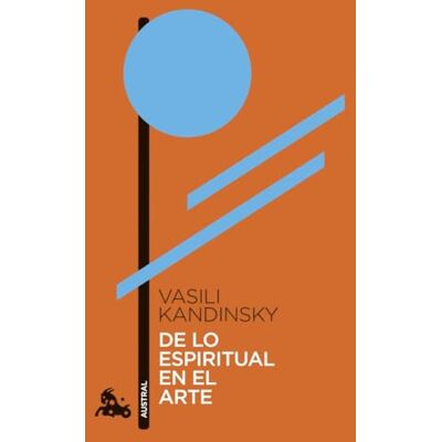 Kandinsky, Vasili De lo espiritual en el arte (Contemporánea) Kandinsky, Vasili De lo espiritual en el arte (Contemporánea)