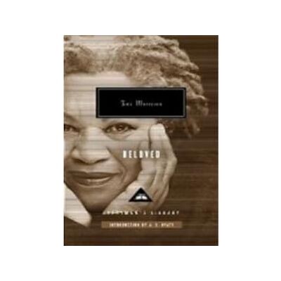 Beloved: Toni Morrison (Everyman’s Library Contemporary Classics) Beloved: Toni Morrison (Everyman’s Library Contemporary Classics)