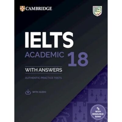 Varios autores IELTS 18 Academic Student`s Book with Answers with Audio with Resource Bank: Authentic Practice Tests (IELTS Practice Tests) Varios autores IELTS 18 Academic Student`s Book with Answers with Audio with Resource Bank: Authentic Practice Tests (IELTS Practice Tests)
