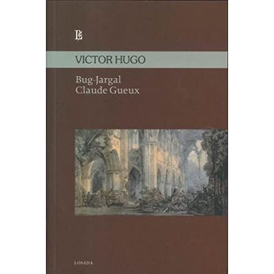 Victor Hugo Bug-Jargal / Claude Gueux Victor Hugo Bug-Jargal / Claude Gueux