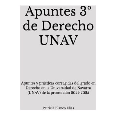 Blanco Apuntes 3º de Derecho UNAV: Apuntes y prácticas corregidas del grado en Derecho en la Universidad de Navarra (UNAV) de la promoción 2021-2025 Blanco Apuntes 3º de Derecho UNAV: Apuntes y prácticas corregidas del grado en Derecho en la Universidad de Navarra (UNAV) de la promoción 2021-2025