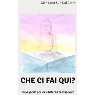 Sun Che ci fai qui?: Breve guida per una vita consapevole Sun Che ci fai qui?: Breve guida per una vita consapevole