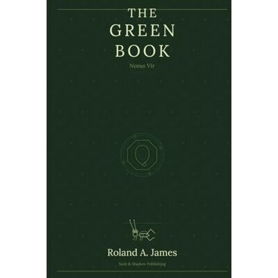Roland The Green Book: A Whole Life Trilogy (The Filthy Map: A Shadow Work Trilogy) Roland The Green Book: A Whole Life Trilogy (The Filthy Map: A Shadow Work Trilogy)