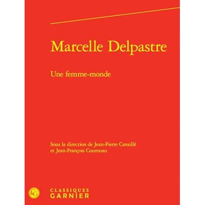 Collectif Marcelle Delpastre: Une femme-monde: 10 (Études Et Textes Occitans) Collectif Marcelle Delpastre: Une femme-monde: 10 (Études Et Textes Occitans)