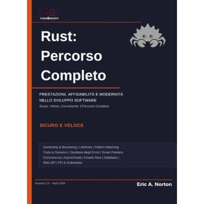 Symantec RUST: IL PERCORSO COMPLETO (code&books) Symantec RUST: IL PERCORSO COMPLETO (code&books)