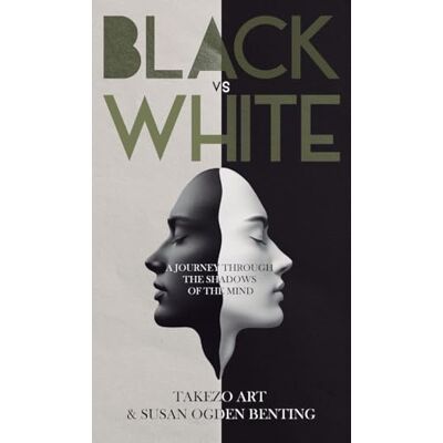 ART Black vs White: A Journey Through the Shadows of the Mind ART Black vs White: A Journey Through the Shadows of the Mind