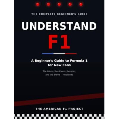 Pro-Ject Understand F1: A Beginners's Guide to Formula 1 for New Fans The Teams, the Drivers, the Rules, and the Drama, Explained Pro-Ject Understand F1: A Beginners's Guide to Formula 1 for New Fans The Teams, the Drivers, the Rules, and the Drama, Explained