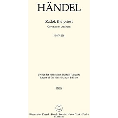 Bärenreiter Zadok the priest HWV 258 Mixed Choir and Orchestra PART Bärenreiter Zadok the priest HWV 258 Mixed Choir and Orchestra PART