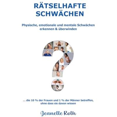 Roth Rätselhafte Schwächen Erschöpfung, Stress, Schilddrüsenprobleme verstehen: Der HPU/KPU-Ratgeber für mehr Selbstverantwortung: Physische, emotionale und mentale Schwächen erkennen & überwinden Roth Rätselhafte Schwächen Erschöpfung, Stress, Schilddrüsenprobleme verstehen: Der HPU/KPU-Ratgeber für mehr Selbstverantwortung: Physische, emotionale und mentale Schwächen erkennen & überwinden