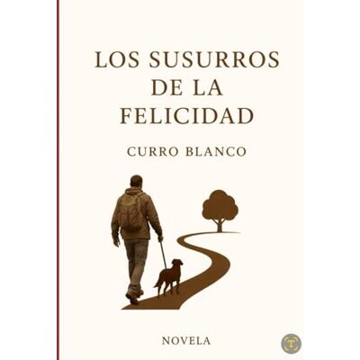 Blanco Los susurros de la felicidad: ¡Què cerca estaba! Pero tuve que aprender a percibir sus sinuosos mensajes, si no, aún estaría buscando... (Descifrando el algebra de la felicidad) Blanco Los susurros de la felicidad: ¡Què cerca estaba! Pero tuve que aprender a percibir sus sinuosos mensajes, si no, aún estaría buscando... (Descifrando el algebra de la felicidad)
