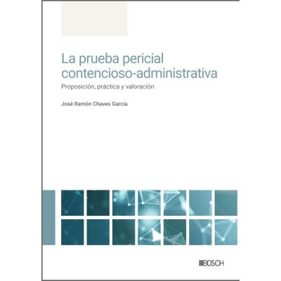 Chaves García, José Ramón La prueba pericial contencioso-administrativa: #¡REF! Chaves García, José Ramón La prueba pericial contencioso-administrativa: #¡REF!