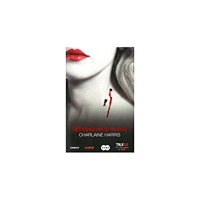 Charlaine Harris Definitivamente muerta (SUMA) Charlaine Harris Definitivamente muerta (SUMA)