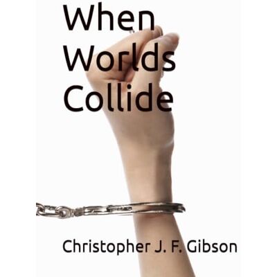Gibson When Worlds Collide Gibson When Worlds Collide