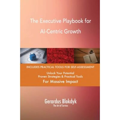 ART The Executive Playbook for AI-Centric Growth ART The Executive Playbook for AI-Centric Growth