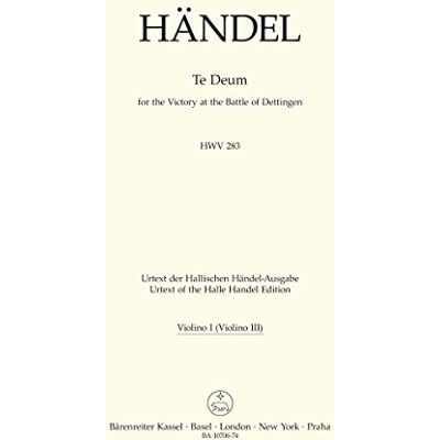 BARENREITER Handel, George F.. Te Deum HWV 283/ Violin I BARENREITER Handel, George F.. Te Deum HWV 283/ Violin I