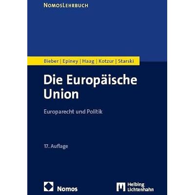Roland Die Europäische Union: Europarecht und Politik Roland Die Europäische Union: Europarecht und Politik