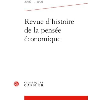 Collectif Revue d'histoire de la pensée économique 2026 1, n 21 varia Collectif Revue d'histoire de la pensée économique 2026 1, n 21 varia