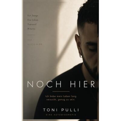 Toni Noch hier: Ich habe mein Leben lang versucht, genug zu sein. Toni Noch hier: Ich habe mein Leben lang versucht, genug zu sein.