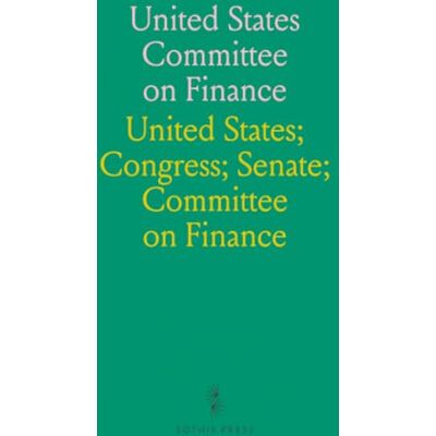 States Committee on Finance: Hearing Before the Committee on Finance, United States Senate, One Hundred Third Congress, Second Session, May 10, 1994 States Committee on Finance: Hearing Before the Committee on Finance, United States Senate, One Hundred Third Congress, Second Session, May 10, 1994