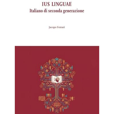 Acer Ius linguae. Italiano di seconda generazione (Di/segni) Acer Ius linguae. Italiano di seconda generazione (Di/segni)