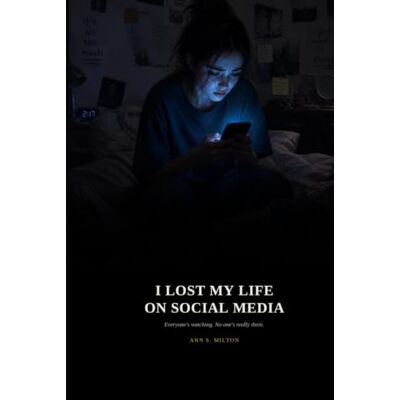 Milton I Lost My Life on Social Media Milton I Lost My Life on Social Media