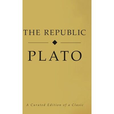 Plato The Republic Plato The Republic
