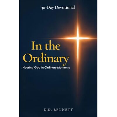 Tura In the Ordinary: Hearing God in Ordinary Moments Tura In the Ordinary: Hearing God in Ordinary Moments