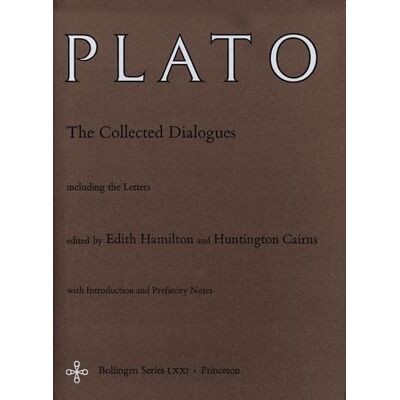 Plato The Collected Dialogues of : The Collected Dialogues Including the Letters: 18 (Bollingen Series) Plato The Collected Dialogues of : The Collected Dialogues Including the Letters: 18 (Bollingen Series)