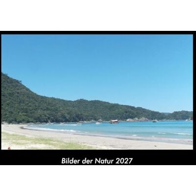 Becker Bilder der Natur 2027 Fotokalender DIN A3: Monatskalender mit Bild-Motiven aus Fauna und Flora, Natur, Blumen und Pflanzen Becker Bilder der Natur 2027 Fotokalender DIN A3: Monatskalender mit Bild-Motiven aus Fauna und Flora, Natur, Blumen und Pflanzen