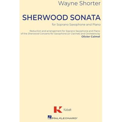 Hal Leonard Sherwood Sonata For Soprano Saxophone and Orchestr Hal Leonard Sherwood Sonata For Soprano Saxophone and Orchestr