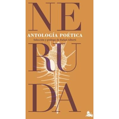 Neruda, Pablo Antología poética (Contemporánea) Neruda, Pablo Antología poética (Contemporánea)