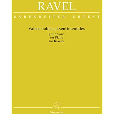BARENREITER Valses nobles et sentimentales für Klavier. Spielpartitur, Urtextausgabe BARENREITER Valses nobles et sentimentales für Klavier. Spielpartitur, Urtextausgabe