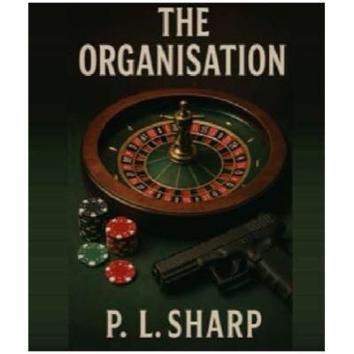 Sharp The Organisation (Parkes Trilogy) Sharp The Organisation (Parkes Trilogy)