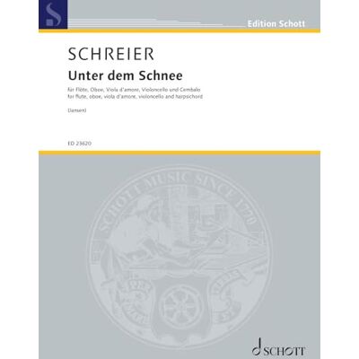 Schott Unter dem Schnee: for flute, oboe, viola d’amore, violoncello and harpsichord. flute, oboe, viola d’amore, cello and harpsichord. Partition et parties. Schott Unter dem Schnee: for flute, oboe, viola d’amore, violoncello and harpsichord. flute, oboe, viola d’amore, cello and harpsichord. Partition et parties.