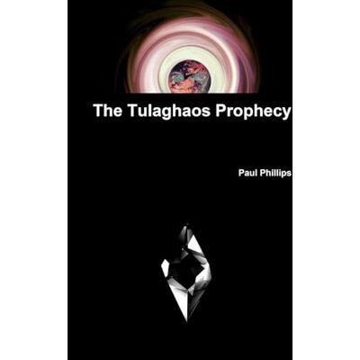 Philips The Tulaghaos Prophecy Philips The Tulaghaos Prophecy