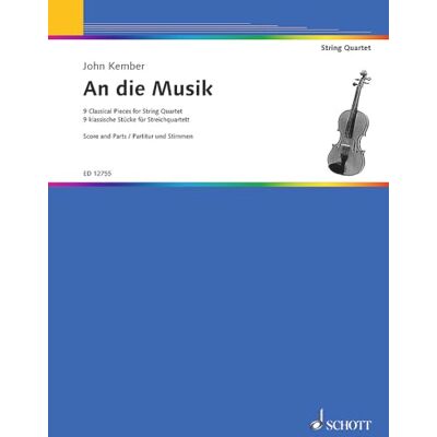 Schott An Die Musik Musique d'Ensemble-Partition+Parties Separees: 9 Pièces classiques. string quartet. Partition et parties. Schott An Die Musik Musique d'Ensemble-Partition+Parties Separees: 9 Pièces classiques. string quartet. Partition et parties.