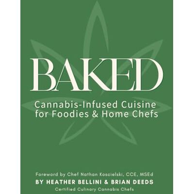Bellini Baked: Cannabis-Infused Cuisine for Foodies and Home Chefs Bellini Baked: Cannabis-Infused Cuisine for Foodies and Home Chefs
