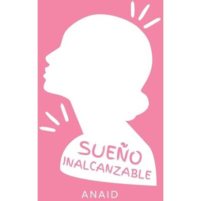 Anaid Sueño Inalcanzable Anaid Sueño Inalcanzable