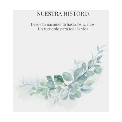 Elsa NUESTRA HISTORIA: Desde tu nacimiento hasta los 12 años Elsa NUESTRA HISTORIA: Desde tu nacimiento hasta los 12 años