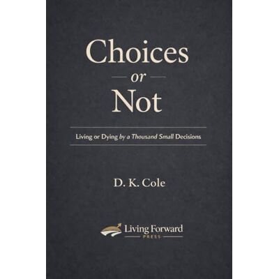 Tura Choices or Not: Living or Dying by a Thousand Small Decisions Tura Choices or Not: Living or Dying by a Thousand Small Decisions