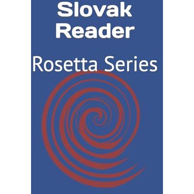 Various Slovak Reader: Rosetta Series Various Slovak Reader: Rosetta Series