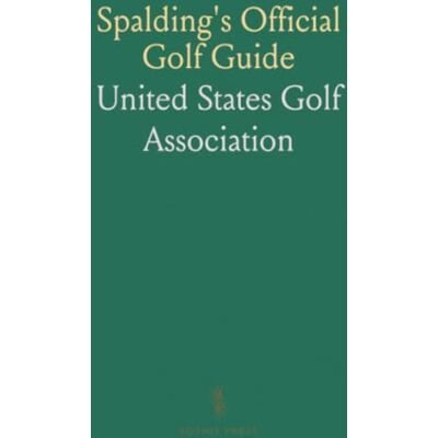 United Spalding's Official Golf Guide United Spalding's Official Golf Guide
