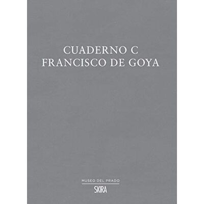 COLLECTIF CUADERNO C. FRANCISCO GOYA COLLECTIF CUADERNO C. FRANCISCO GOYA