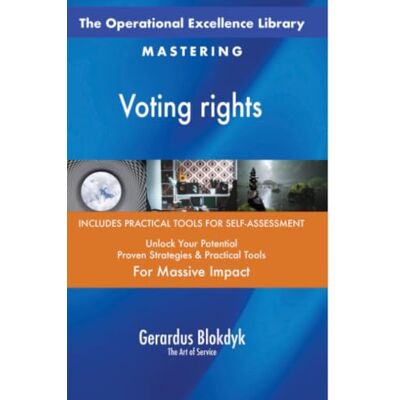 ART The Operational Excellence Library; Mastering Voting rights ART The Operational Excellence Library; Mastering Voting rights