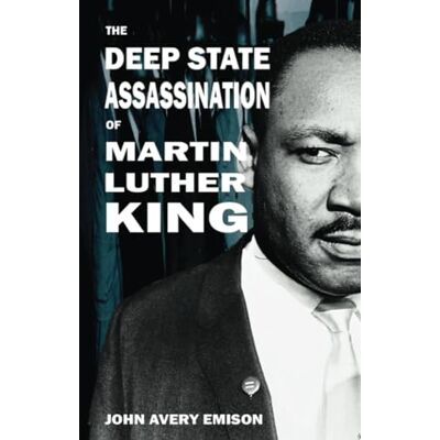 Avery The Deep State Assassination of Martin Luther King Jr. Avery The Deep State Assassination of Martin Luther King Jr.