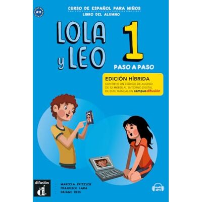 Klett Lola y Leo, paso a paso 1. libro del alumno + Audio-mp3: Curso de español para niños. (Schülerbuch) Klett Lola y Leo, paso a paso 1. libro del alumno + Audio-mp3: Curso de español para niños. (Schülerbuch)